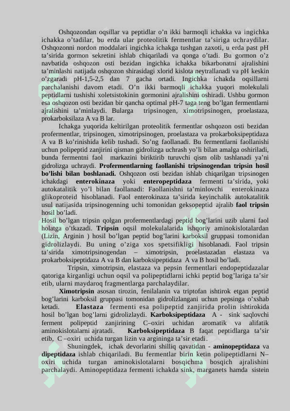 Oqsillarni hazm bolishi. Aminokislotalarning oxirgi mahsulotgacha parchalanishi. Ammiakni zararsizlantirish usullari 4