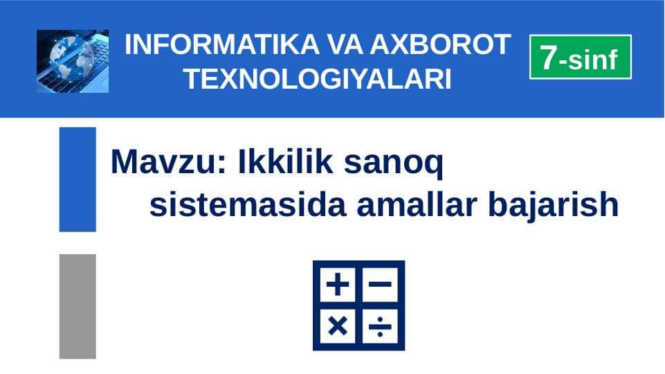 Ikkilik sanoq      sistemasida amallar bajarish