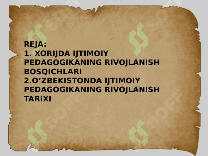 Xorijda va O'zbekistonda ijtimoiy pedagogikaning rivojlanish tarixi 2