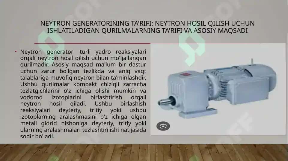 NEYTRON GENERATORLAR VA ULARNING TURLARI 2 4