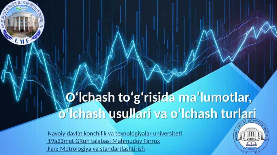 Oʻlchash toʻgʻrisida maʼlumotlar, oʻlchash usullari va oʻlchash turlari