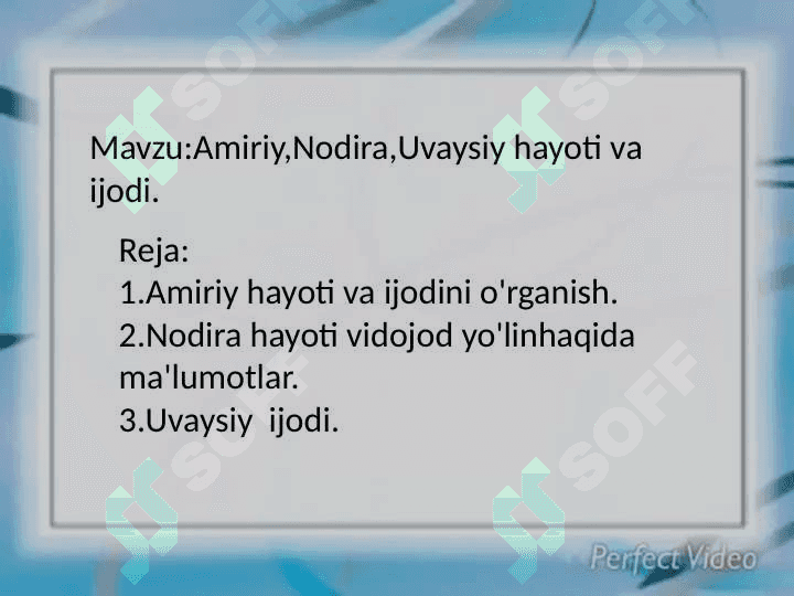 Amiriy Nodira,Uvaysiy hayoti va ijodi. 2