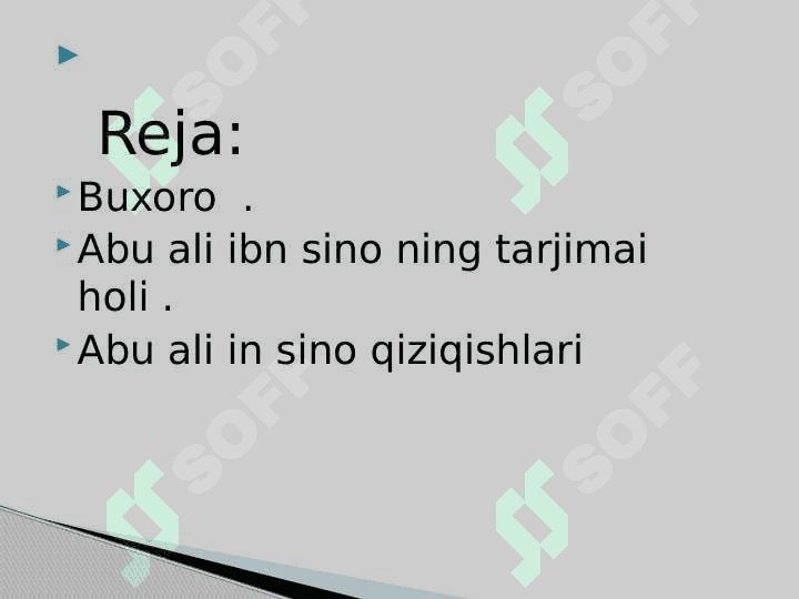Buxora tibbiyoti.Abu Ali Ibin Sino hayoti va ijodi 2