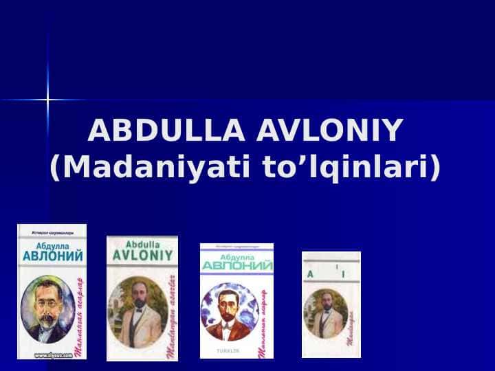 ABDULLA AVLONIY (Madaniyati to’lqinlari)