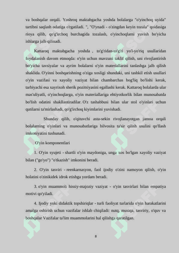 O’yinning maktabgacha ta’lim muassasasidagi pedagogik jarayonidagi o’rni 8