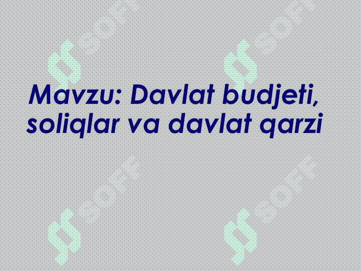 Davlat budjeti,  soliqlar va davlat qarzi 2