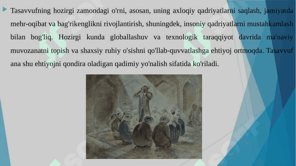 Tasavuf va hozirgi zamon. Islom inson manaviy madaniyatini rivojlantirish omili sifatida 2 4
