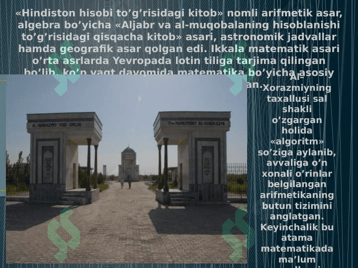 Muxammad ibn Muso Al Xorazmiy,Nasriddin Tusiy,Jamshid Gʻiyosiddin Al Koshiy,Mirzo Ulugʻbek asarlarida matematikaning rivojlanishi 8