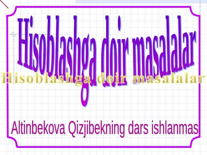 hisoblashga doir masalalar 1