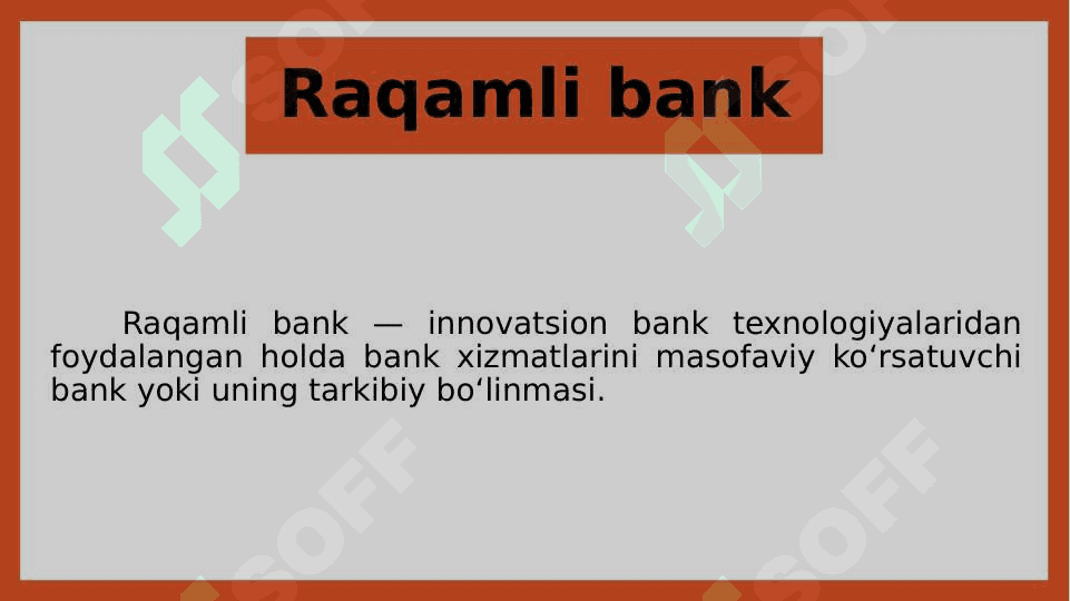 Bank sohasida raqamli transformatsiyalar 4