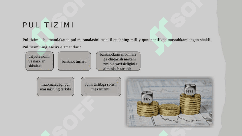 PUL TIZIMLARI TUSHUNCHASI,  SHAKLLARI VA ELEMENTLARI. 3