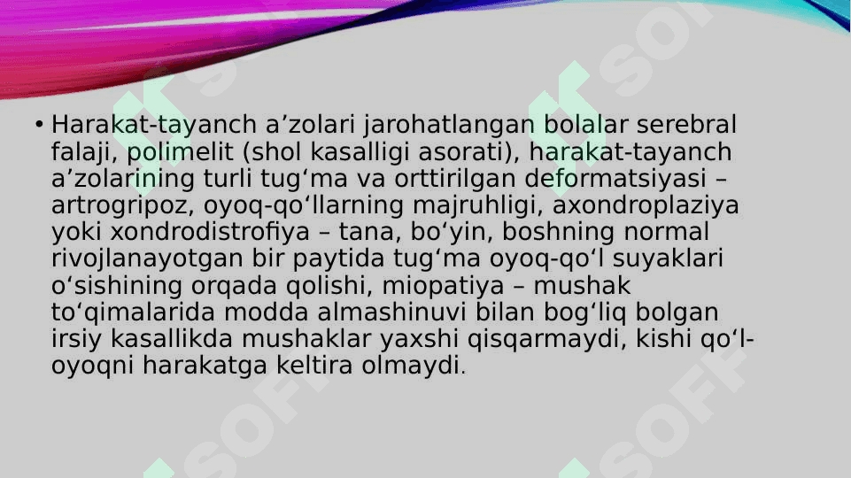 Tayanch- harakatida nuqsoni bo’lgan bolalar 4