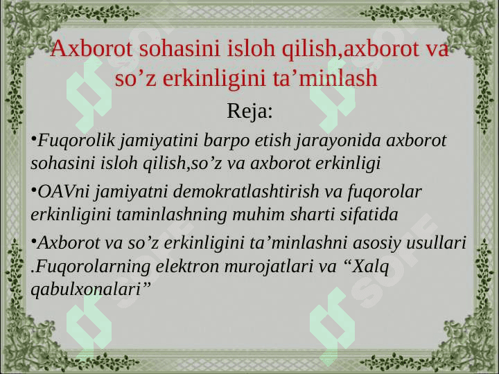 Axborot sohasini isloh qilish,axborot va so’z erkinligini ta’minlash 2