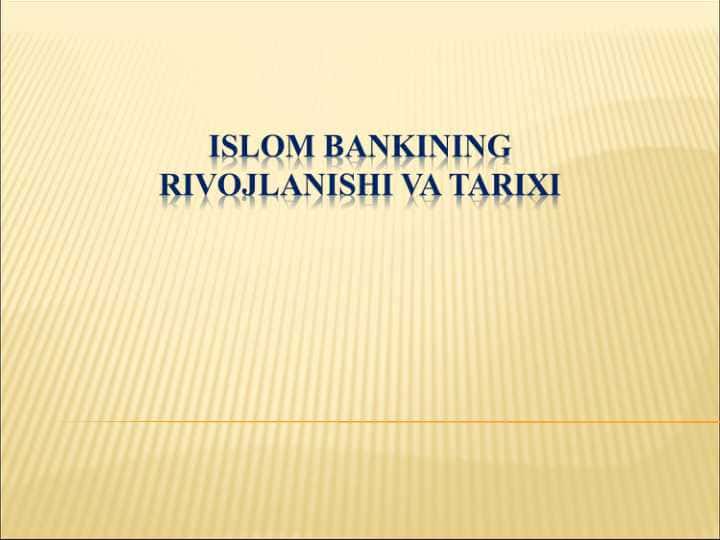 Islom bankining rivojlanish tarixi