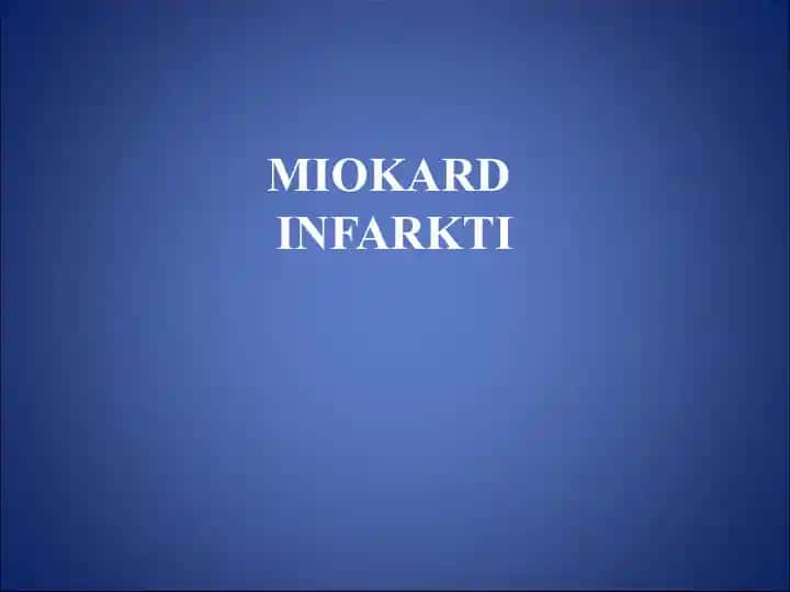 MIOKARD INFARKTI