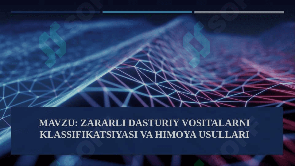Zararli dasturiy vositalarni klassifikatsiyasi va himoya usullari 2