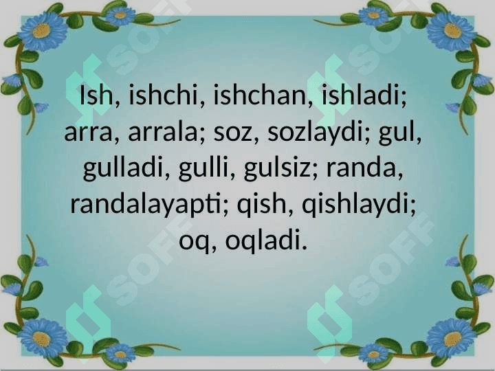Fe’l yasovchi qo’shimchalar 7