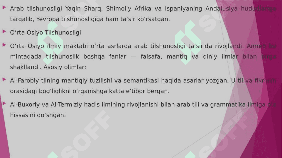 Oʼrta asrlar tilshunosligi (Arab, O’rta Osiyo, Yevropa va Rus tishunosligi) Uygʼonish davri tilshunosligi 4