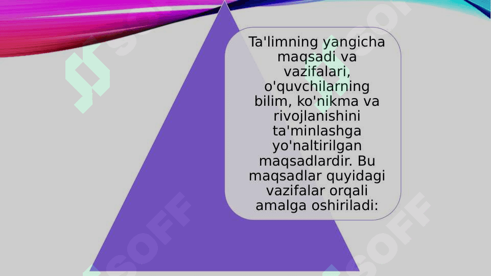 Ta’limning yangicha maqsadi va vazifalari 2