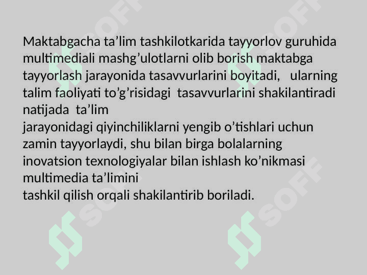 MAKTABGACHA TAʼLIM TASHKILOTLARIDA MULTIMEDIADAN FOIDALANISH 2