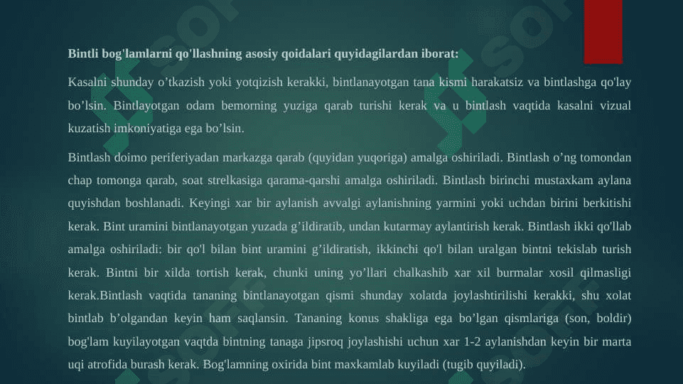 Desmurgiya. Yumshoq bog’lamlar va ularning 
qo’llanilishi. Qattiq bog’lamlar va ularning qo’llanilishi. 8