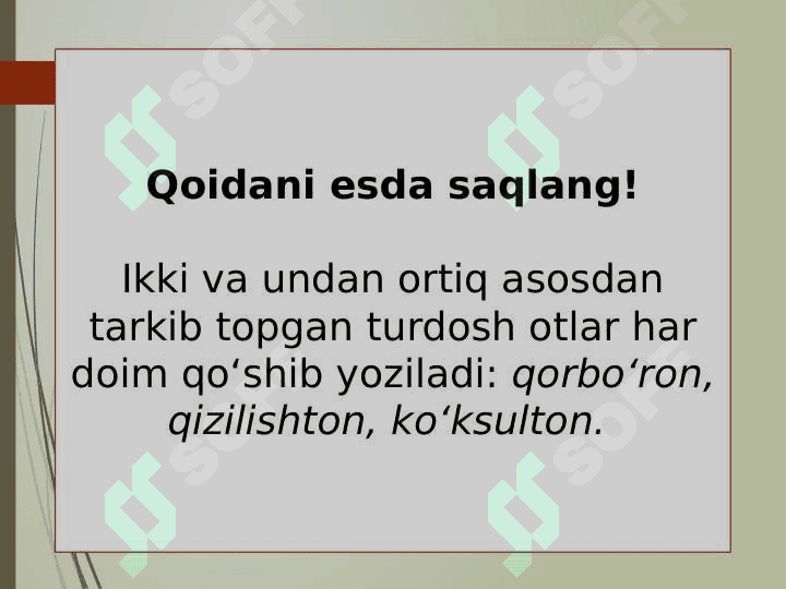 Qoʻshma ot. Qoʻshma otlari imlosi 6