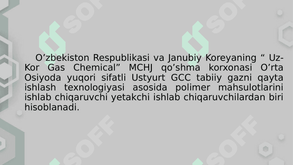 «Uz-Kor Gas Chemical» korxonasi 6