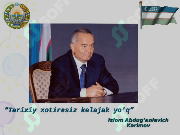 I.A.KARIMOV “TARIXIY XOTIRASIZ KELAJAK YO’Q” ASARINING AHAMIYATI 3