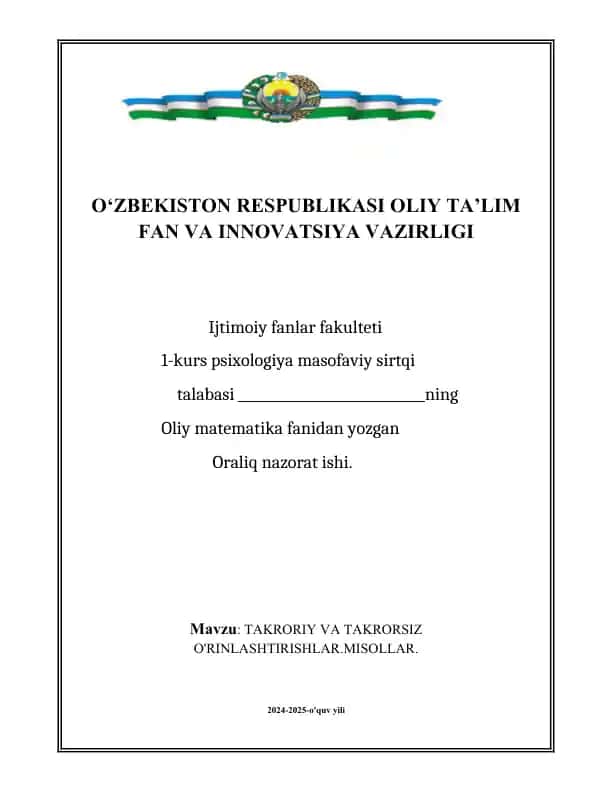 TAKRORIY VA TAKRORSIZ O'RINLASHTIRISHLAR. MISOLLAR