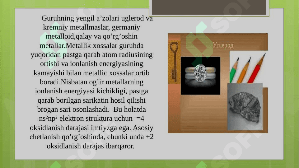 Elementlar davriy jadvalidagi 14-guruh elementlarining umumiy xossalari 4
