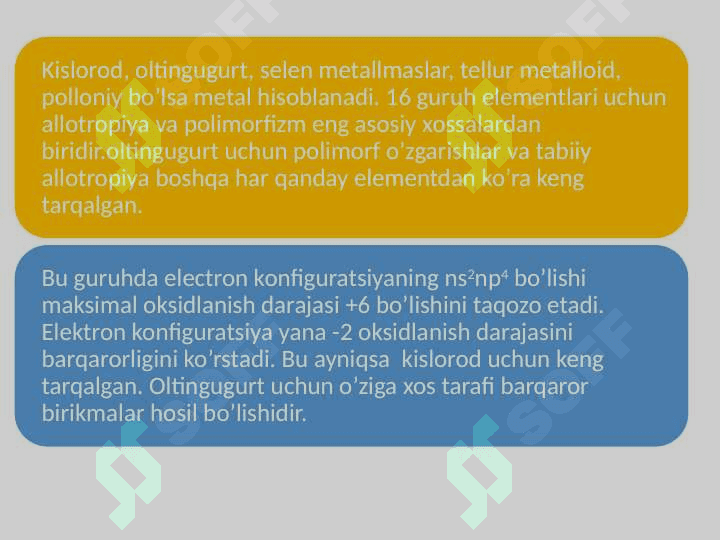 Elementlar davriy jadvalidagi 16-guruh elementlarining umumiy xossalari 3
