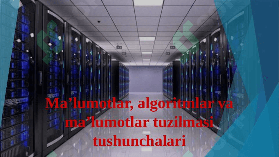 Ma’lumotlar, algoritmlar va ma’lumotlar tuzilmasi tushunchalari 2