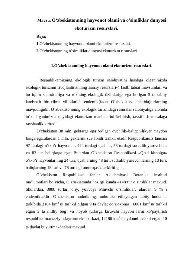 O‘zbekistоnning hаyvоnоt оlаmi vа o’simliklаr dunyosi ekоturizm resurslаri.