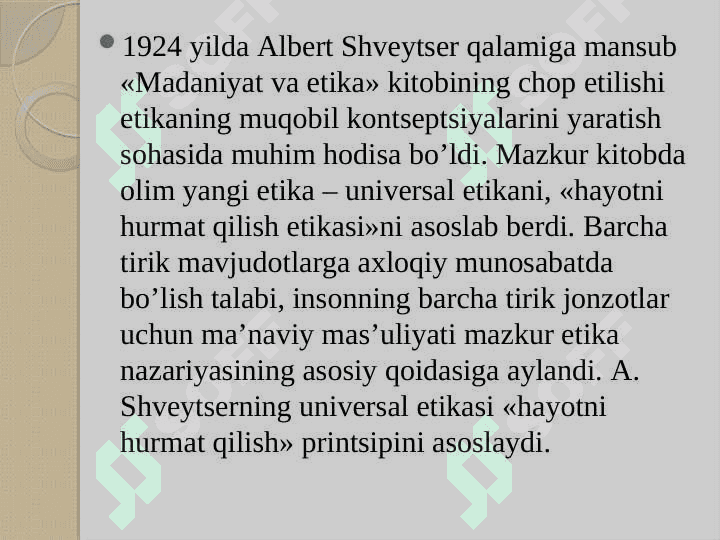 BIOETIKANING SHAKLLANISHIDA  A.SHVEYTSERNING FAOLIYATI VA ILMIY ISHLARINING AHAMIYATI 6