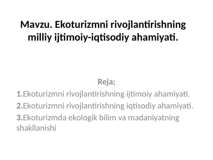 Ekоturizmni rivоjlаntirishning milliy ijtimоiy-iqtisоdiy аhаmiyati