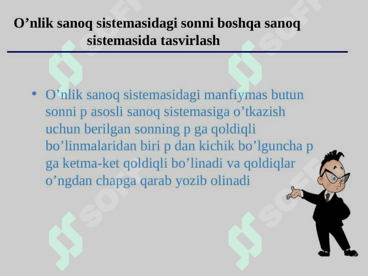 Sanoq tizimi. Bir sanoq sistemasidagi sonlarni boshqa sanoq sistemasiga o'tkazish. 4