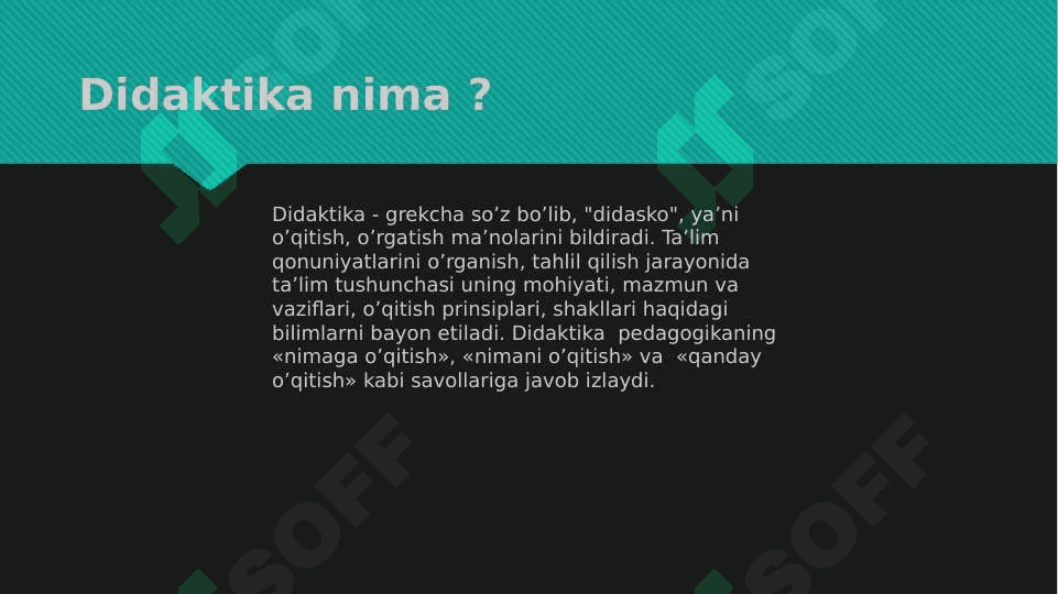 DIDAKTIKA HAQIDA TUSHUNCHA 2