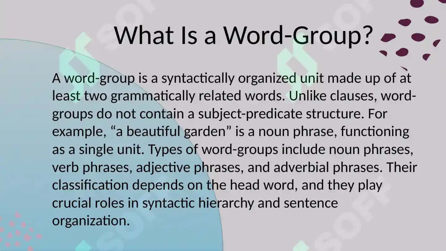 "Definition and General Characteristics of the Word-Group" 4
