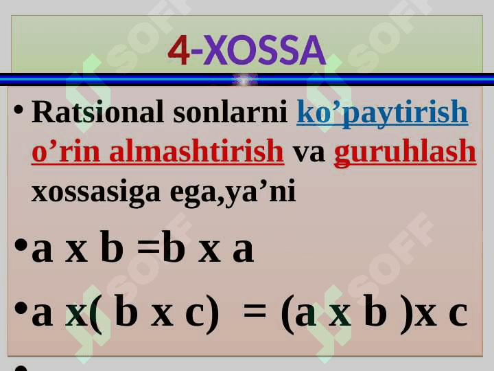 Ratsional sonlar ustida amallar. Xossalari bilan. 7