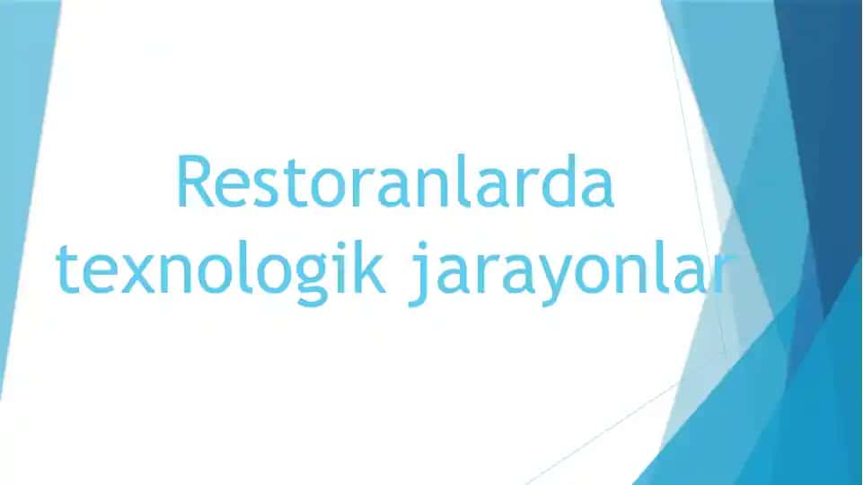 Restoranlarda texnologik jarayonlar