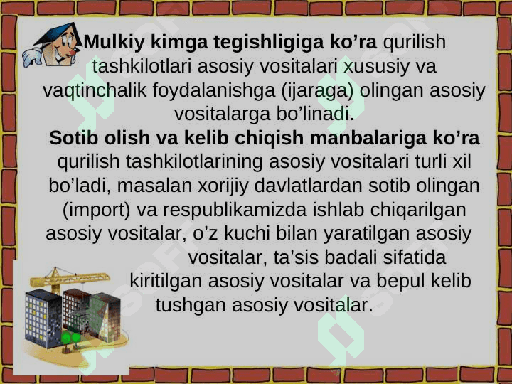 Qurilish tashkilotlarida asosiy vositalar hisobi 6
