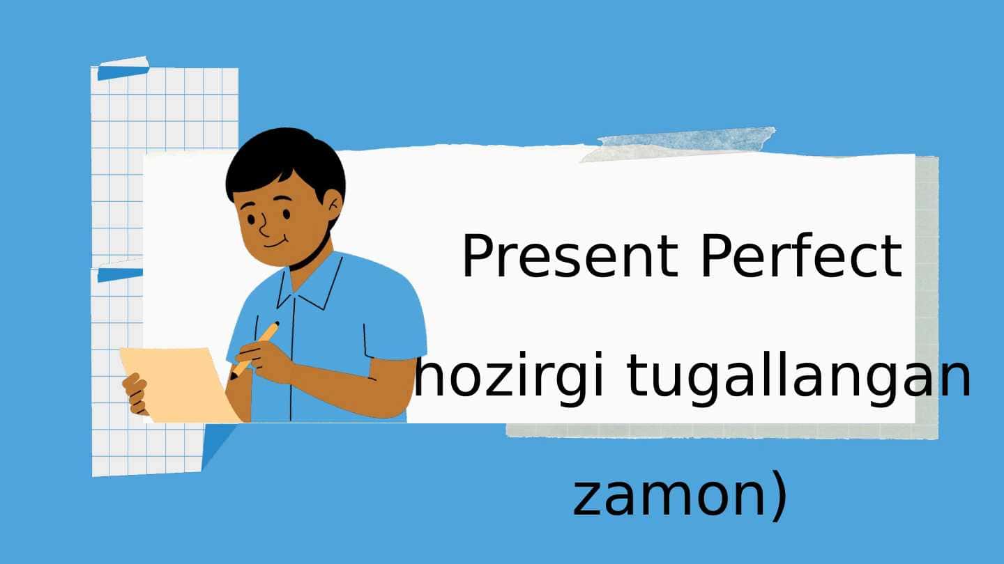 Present Perfect