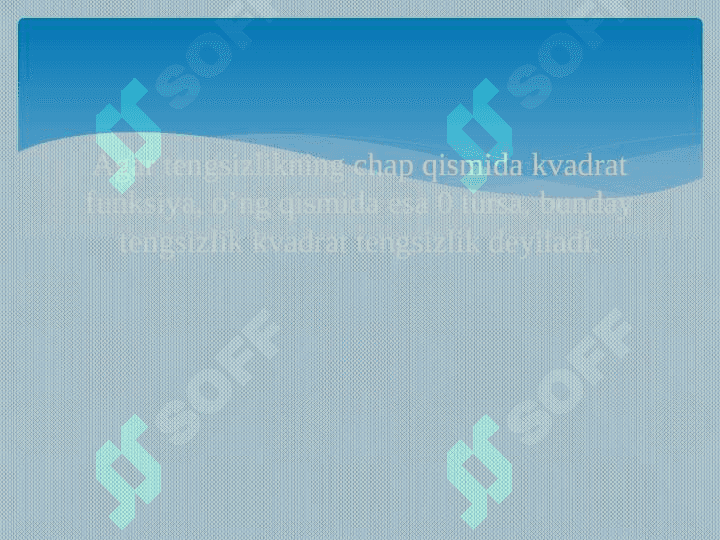 Kvadrat tengsizlikni intervallar usulida yechish. 2