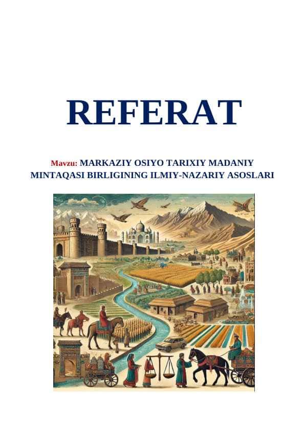 Markaziy Osiyo tarixiy madaniy mintaqasi birligining ilmiy-nazariy asoslari