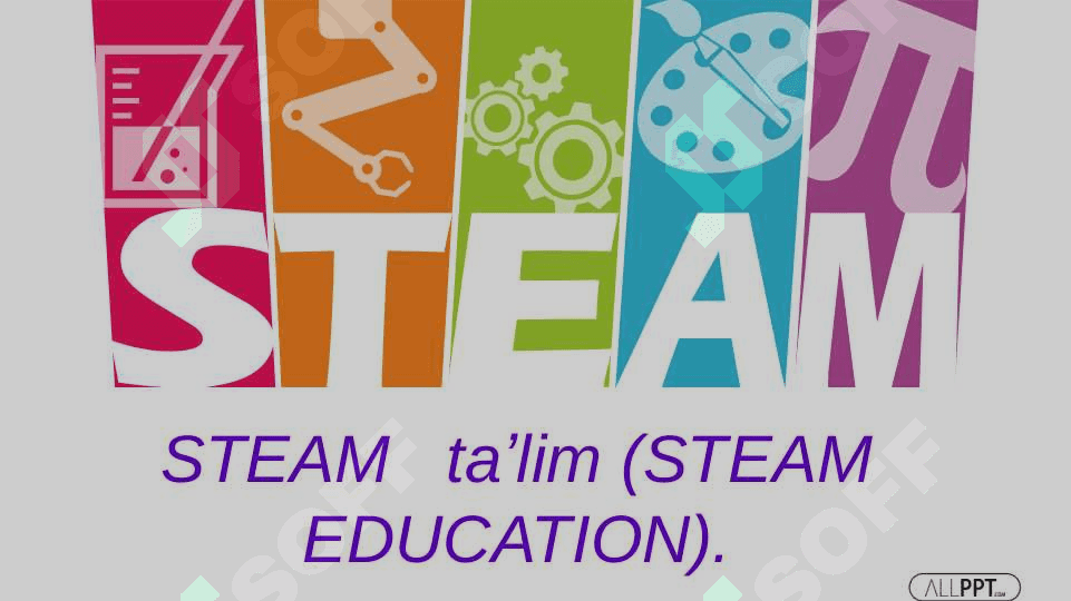 STEAM   taʼlim (STEAM EDUCATION). 2