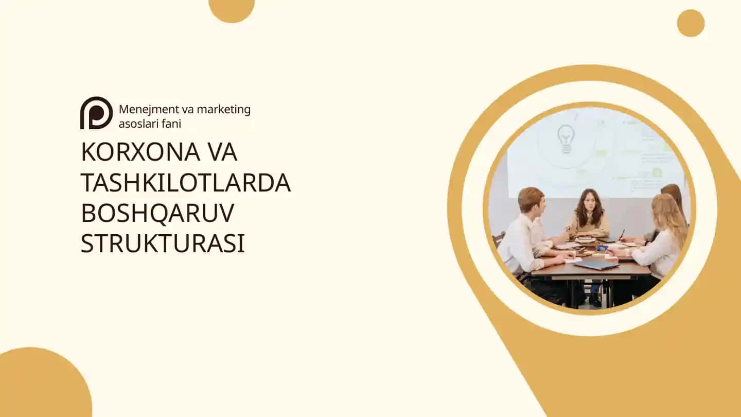 KORXONA VA TASHKILOTLARDA BOSHQARUV STRUKTURASI