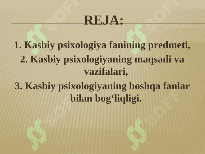 Kasbiy psixologiya fanining predmeti, Maqsadi va vazifalari. 2