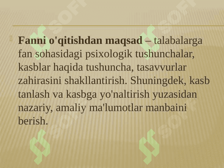 Kasbiy psixologiya fanining predmeti, Maqsadi va vazifalari. 4