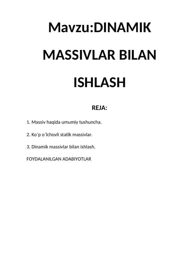 DINAMIK MASSIVLAR BILAN ISHLASH