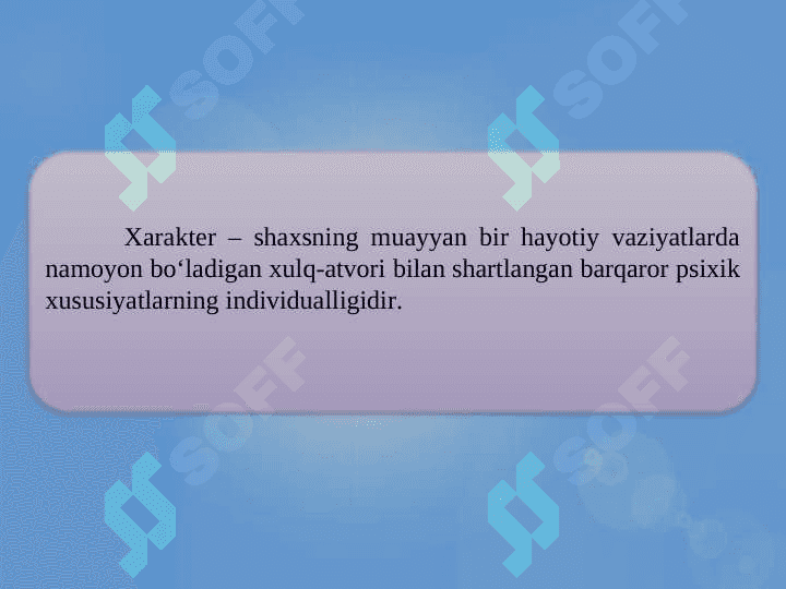 XARAKTER VA QOBILYAT. 6